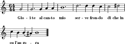 [Figure 44: Gioi-te al canto mio serve frondo di che in su l'au rora]