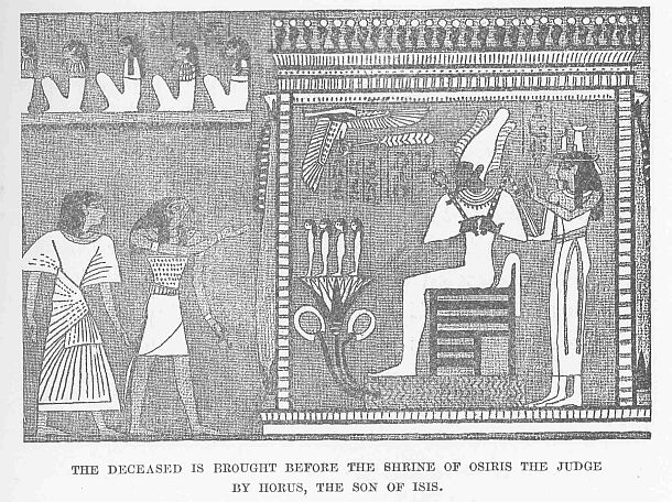 269.jpg the Deceased is Brought Before The Shrine Of Osiris the Judge by Horus, The Son of Isis. 