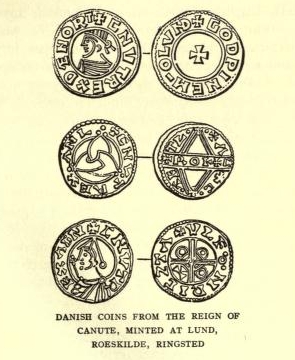 Danish coins from the reign of Canute, minted at Lund,
Roeskilde, Ringsted