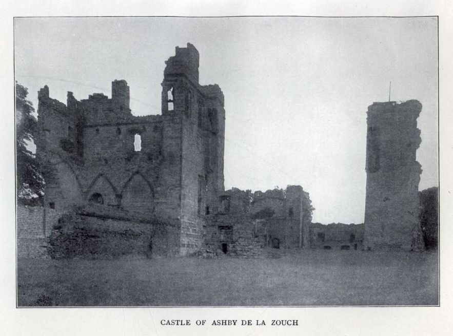 CASTLE OF ASHBY DE LA ZOUCH