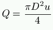 Q = \frac{\pi D^2 u}{4}